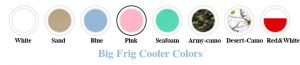Big Frig Coolers - Colors